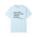 T-Shirt — "Powered by Cinnamon Rolls and Poor Decisions" Graphic Tee