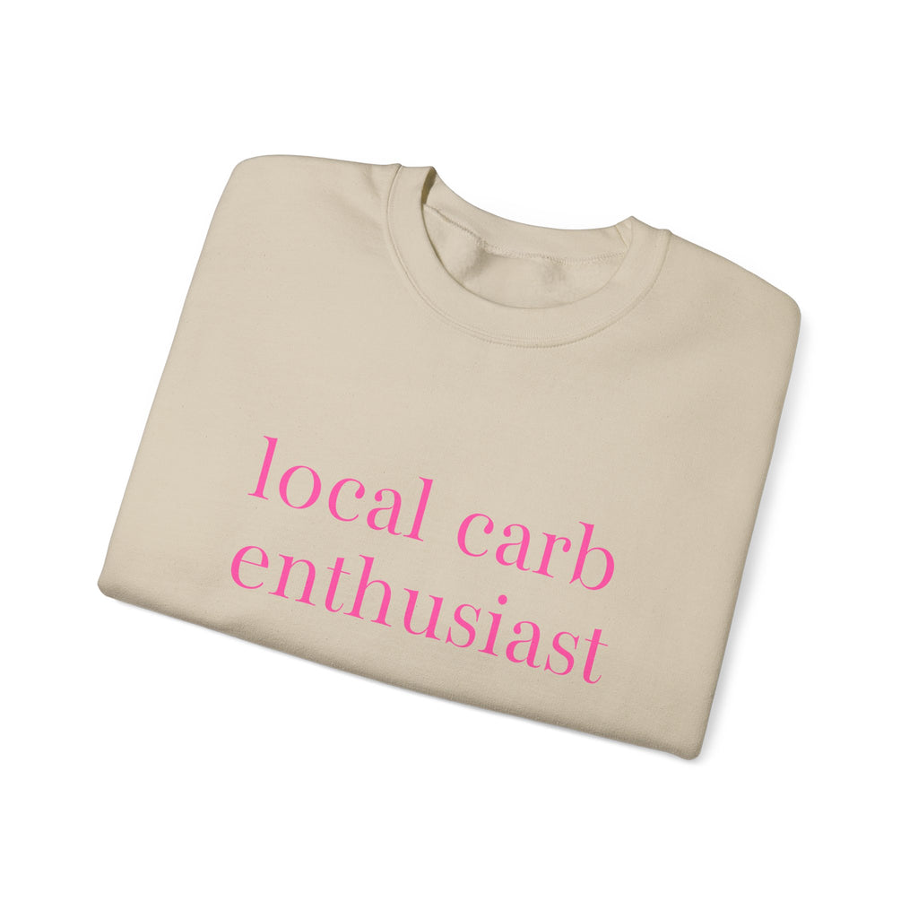 Local Carb Enthusiast Crewneck Sweatshirt — Funny Foodie Graphic Sweatshirt