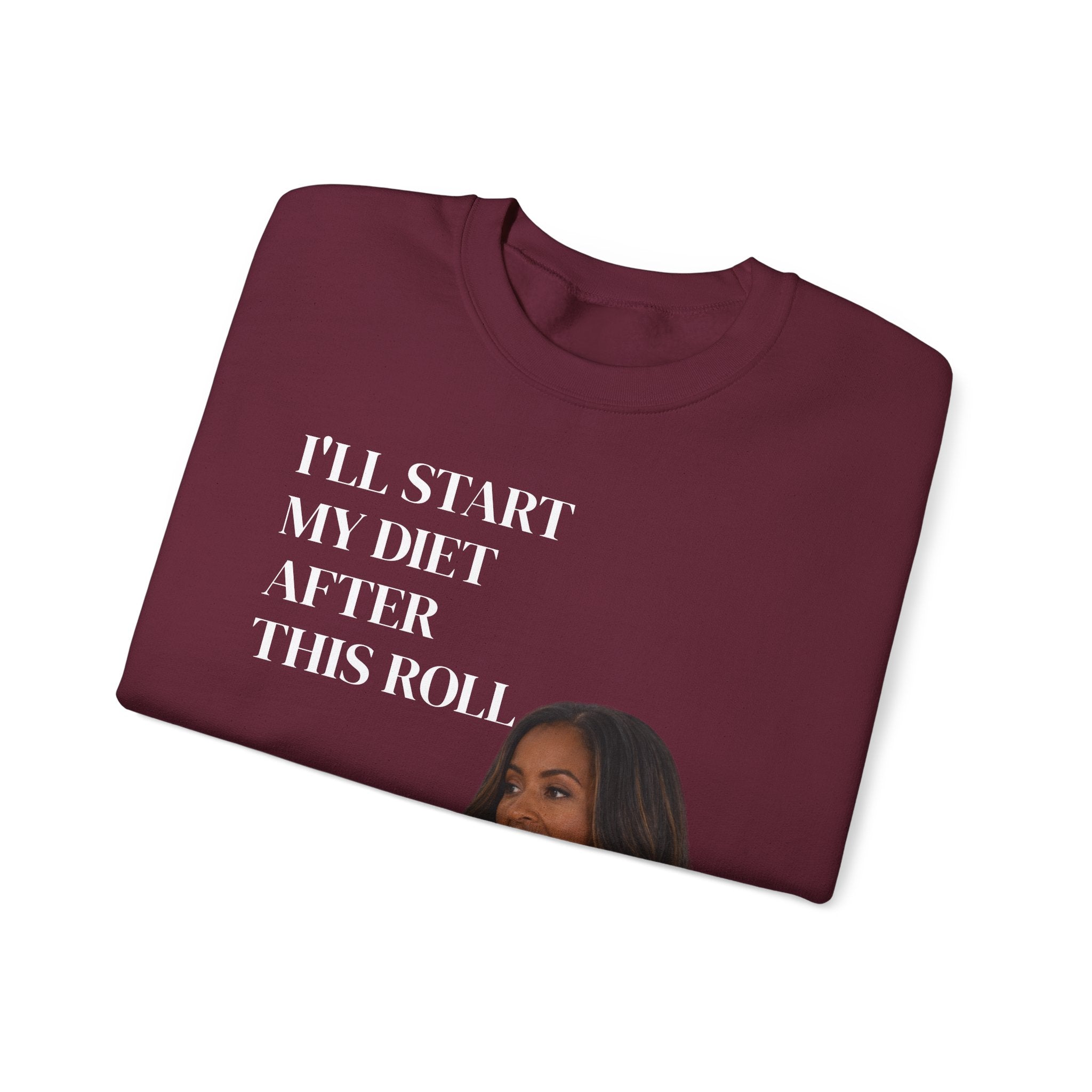 Crewneck Sweatshirt — "I'll Start My Diet After This Roll" Funny Food Lover Graphic